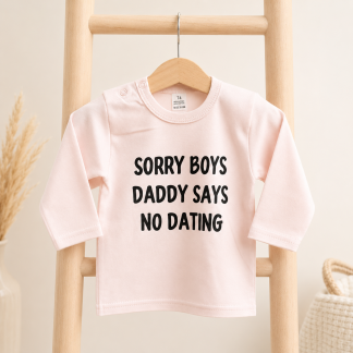 T-shirt | Sorry boys daddy says no dating
