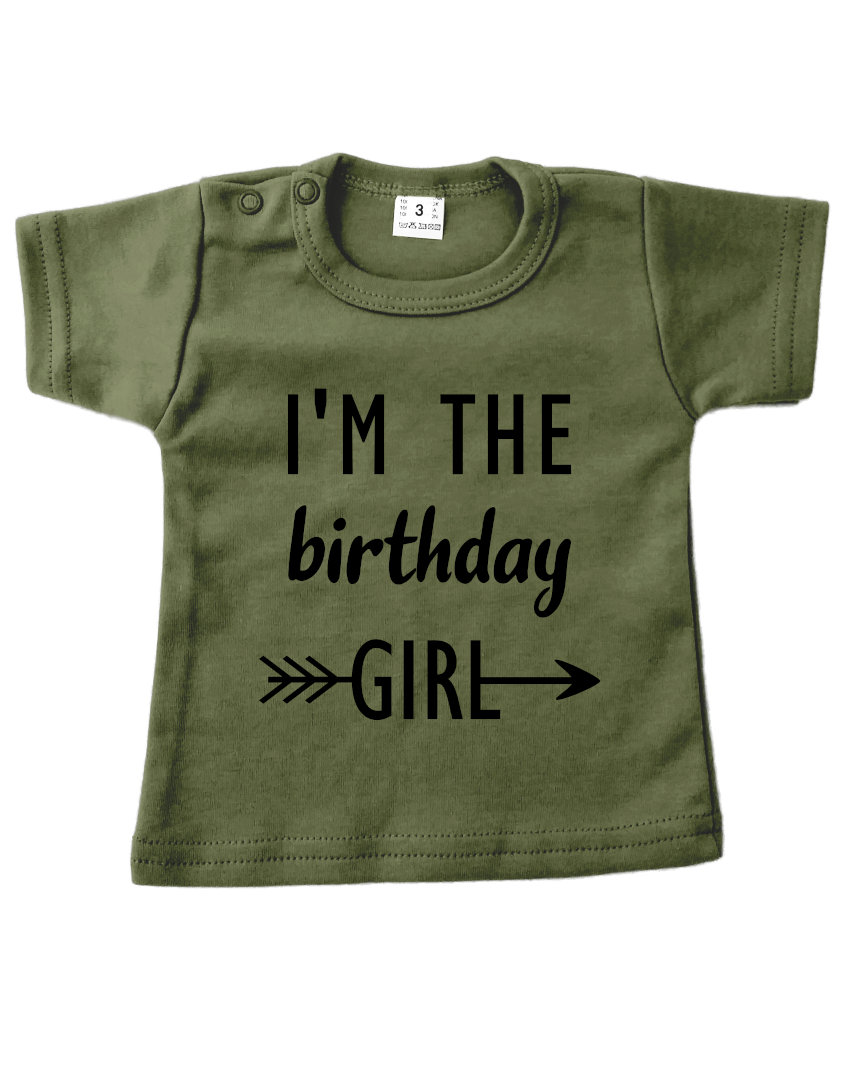 Tshirt legergroen i'm the birthday girl jarig verjaardag